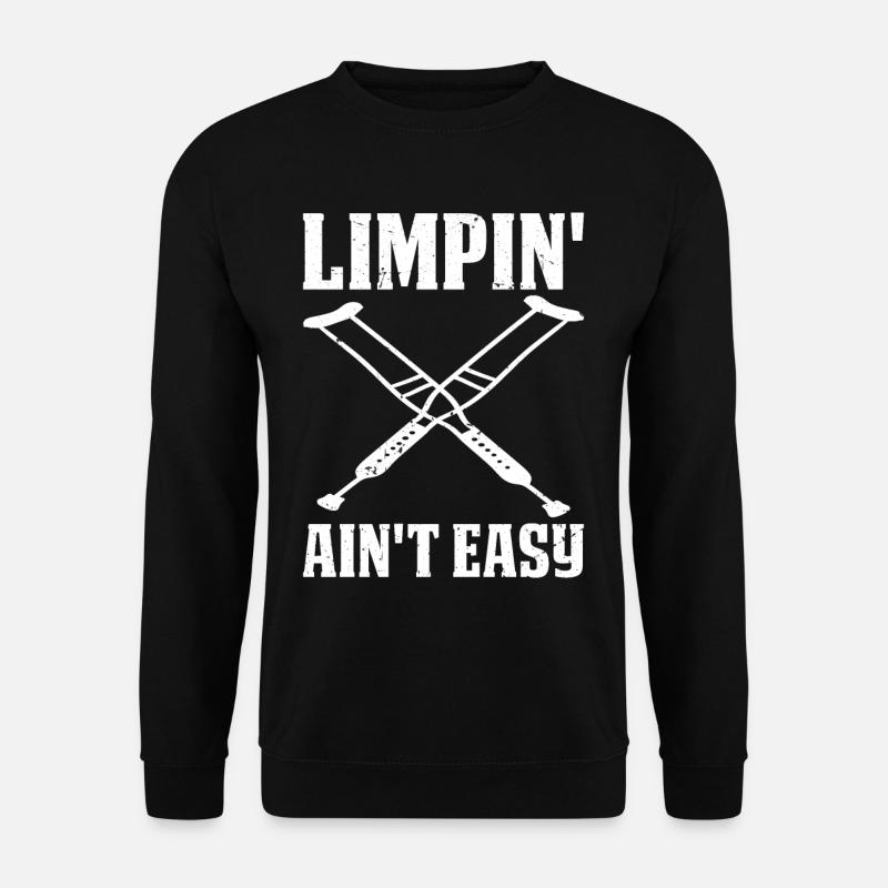 Limpin' Ain’t Easy 20 - Sweat-shirt Unisexe - noir