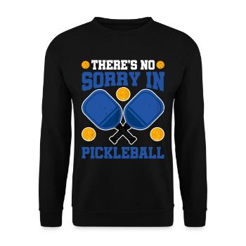 There's No Sorry In Pickleball 12 - Unisex Pullover - Schwarz - Vorne - Alina (178cm) & Michal (187cm)