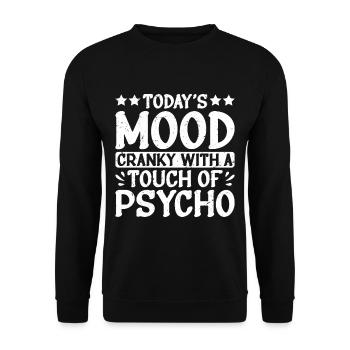 Today's Mood Cranky With A Touch Of Psycho 2 - Unisex Sweatshirt - black - Front - Alina (178cm) & Michal (187cm)