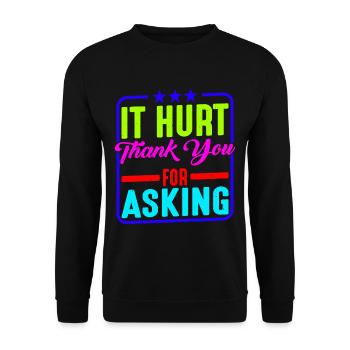 Ça fait mal, merci d’avoir demandé 11 - Sweat-shirt Unisexe - noir - Devant - Alina (178cm) & Michal (187cm)