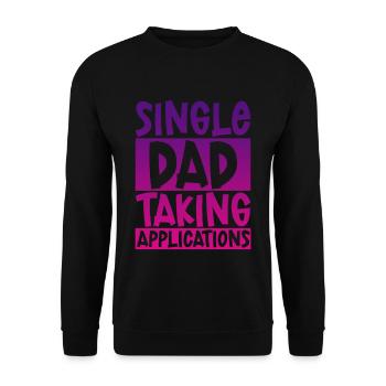 Single Dad Taking Application 4 - Unisex Sweatshirt - black - Front - Alina (178cm) & Michal (187cm)