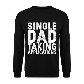 Single Dad Taking Application - Unisex Sweatshirt - black - Front - Alina (178cm) & Michal (187cm)
