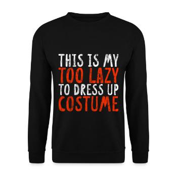 This Is My Too Lazy To Dress Up Costume 3 - Unisex Sweatshirt - black - Front - Alina (178cm) & Michal (187cm)