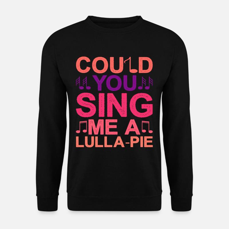 Pourriez-vous me chanter une berceuse - Sweat-shirt Unisexe - noir