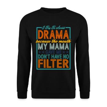 La bouche que ma maman m’a donnée n’a pas de filtre 2 - Sweat-shirt Unisexe - noir - Devant - Alina (178cm) & Michal (187cm)