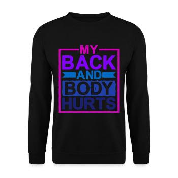 Mon dos et mon corps me font mal - Sweat-shirt Unisexe - noir - Devant - Alina (178cm) & Michal (187cm)