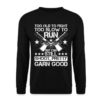 Too Old To Fight, Too Slow To Run 2 - Unisex Sweatshirt - black - Front - Alina (178cm) & Michal (187cm)