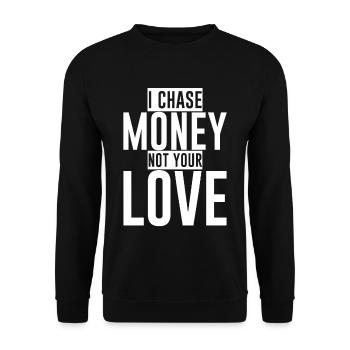 Je poursuis l’argent, pas ton amour - Sweat-shirt Unisexe - noir - Devant - Alina (178cm) & Michal (187cm)