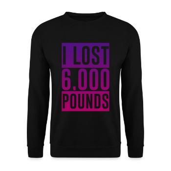 I Lost 6,000 Pounds 2 - Unisex Sweatshirt - black - Front - Alina (178cm) & Michal (187cm)