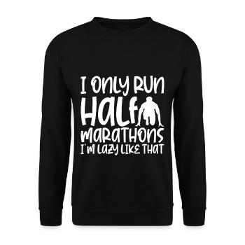 I Only Run Half Marathons, I'm Lazy Like That - Unisex Pullover - Schwarz - Vorne - Alina (178cm) & Michal (187cm)