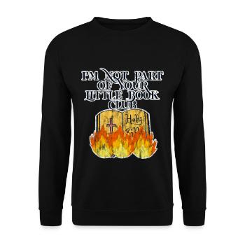 I'm Not Part Of Your Little Book Club 3 - Unisex Sweatshirt - black - Front - Alina (178cm) & Michal (187cm)