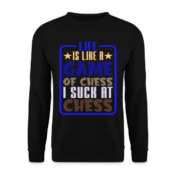 Life Is Like A Game Of Chess, I Suck At Chess 2 - Unisex Pullover - Schwarz - Vorne - Alina (178cm) & Michal (187cm)