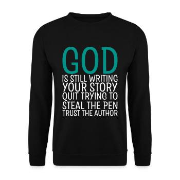 God Is Still Writing Your Story - Unisex Sweatshirt - black - Front - Alina (178cm) & Michal (187cm)