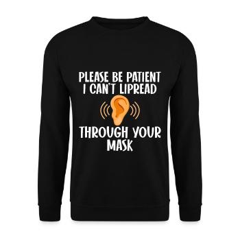 Please Be Patient, I Can't Lipread Your Mask 4 - Unisex Pullover - Schwarz - Vorne - Alina (178cm) & Michal (187cm)