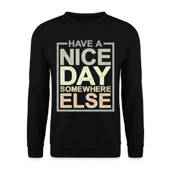Have a nice day somewhere else 12 - Unisex Sweatshirt - black - Front - Alina (178cm) & Michal (187cm)