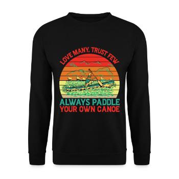 Faites confiance à quelques-uns, pagayez toujours votre propre canoë 4 - Sweat-shirt Unisexe - noir - Devant - Alina (178cm) & Michal (187cm)