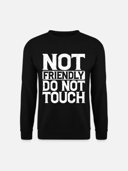 Not Friendly, Do Not Touch 9 - Unisex Pullover - Schwarz