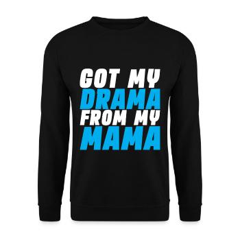 Got My Drama From My Mama - Unisex Sweatshirt - black - Front - Alina (178cm) & Michal (187cm)
