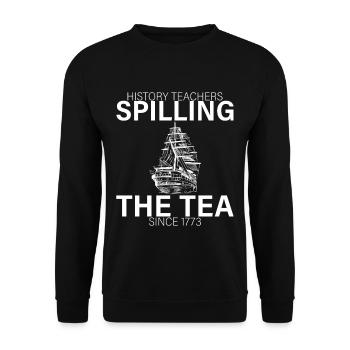 History Teachers Spilling The Tea Since 1773 4 - Unisex Pullover - Schwarz - Vorne - Alina (178cm) & Michal (187cm)