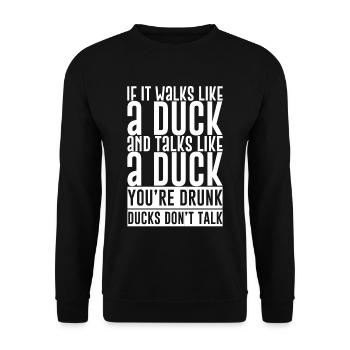 If It Walks Like A Duck And Talks Like A Duck - Unisex Pullover - Schwarz - Vorne - Alina (178cm) & Michal (187cm)