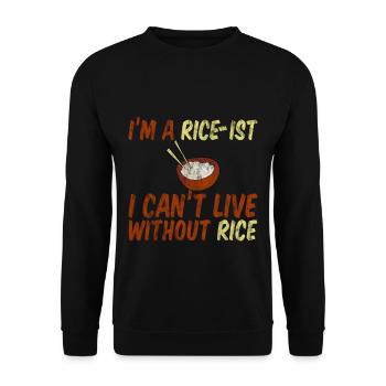 I'm A Rice-ist I Can't Live Without Rice 3 - Unisex Pullover - Schwarz - Vorne - Alina (178cm) & Michal (187cm)