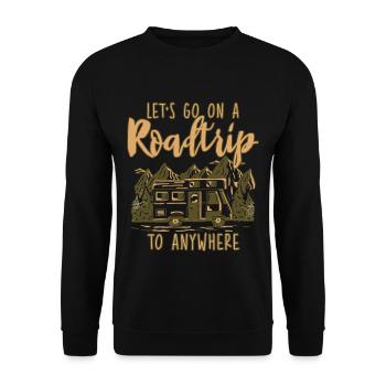Let's Go On A Roadtrip To Anywhere 2 - Unisex Sweatshirt - black - Front - Alina (178cm) & Michal (187cm)