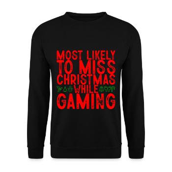 Most Likely To Miss Christmas While Gaming 2 - Unisex Pullover - Schwarz - Vorne - Alina (178cm) & Michal (187cm)