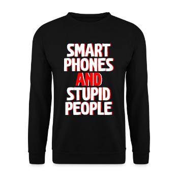 Smartphones And Stupid People - Unisex Pullover - Schwarz - Vorne - Alina (178cm) & Michal (187cm)