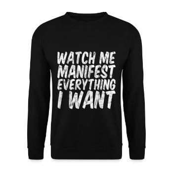Regardez-moi manifester tout ce que je veux 3 - Sweat-shirt Unisexe - noir - Devant - Alina (178cm) & Michal (187cm)