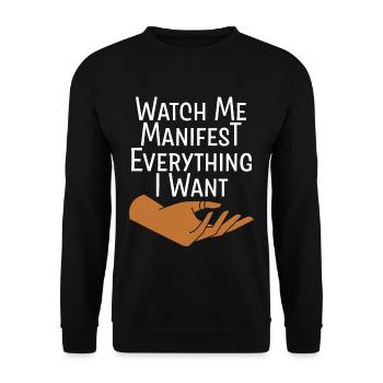 Watch Me Manifest Everything I Want - Unisex Sweatshirt - black - Front - Alina (178cm) & Michal (187cm)