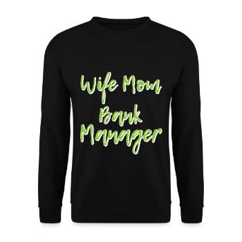 Wife Mom Bank Manager 4 - Unisex Pullover - Schwarz - Vorne - Alina (178cm) & Michal (187cm)