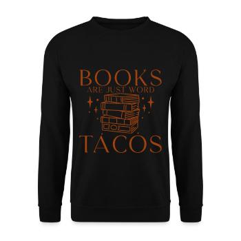 Books Are Just Word Tacos 2 - Unisex Sweatshirt - black - Front - Alina (178cm) & Michal (187cm)