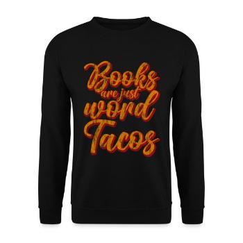 Books Are Just Word Tacos 3 - Unisex Sweatshirt - black - Front - Alina (178cm) & Michal (187cm)