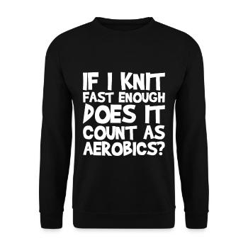 If I Knit Fast Enough, Does It Count As Aerobics - Unisex Pullover - Schwarz - Vorne - Alina (178cm) & Michal (187cm)