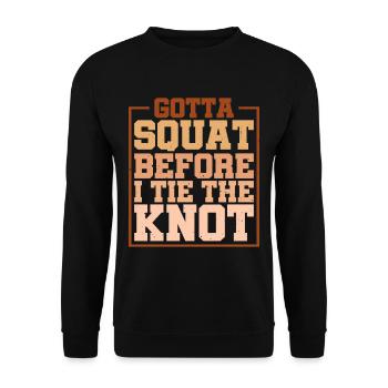 Gotta Squat Before I Tie The Knot 5 - Unisex Sweatshirt - black - Front - Alina (178cm) & Michal (187cm)