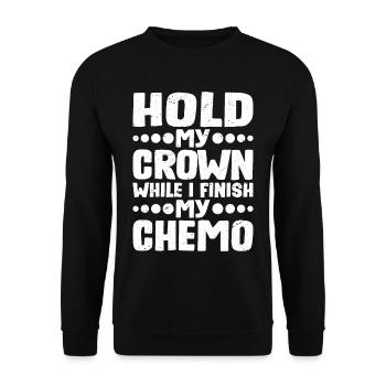 Hold My Crown While I Finish My Chemo 44 - Unisex Sweatshirt - black - Front - Alina (178cm) & Michal (187cm)