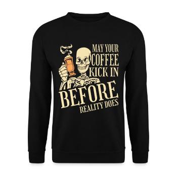May Your Coffee Kick In Before Reality Does 36 - Unisex Sweatshirt - black - Front - Alina (178cm) & Michal (187cm)
