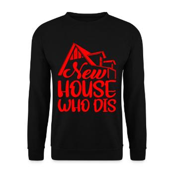 New House Who Dis 7 - Unisex Pullover - Schwarz - Vorne - Alina (178cm) & Michal (187cm)