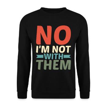 Non, je ne suis pas avec eux 13 - Sweat-shirt Unisexe - noir - Devant - Alina (178cm) & Michal (187cm)