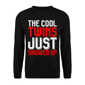 The Cool Twins Just Showed Up 25 - Unisex Sweatshirt - black - Front - Alina (178cm) & Michal (187cm)
