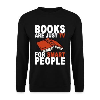 Books Are Just Tv For Smart People 2 - Unisex Pullover - Schwarz - Vorne - Alina (178cm) & Michal (187cm)