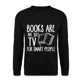 Books Are Just Tv For Smart People 4 - Unisex Pullover - Schwarz - Vorne - Alina (178cm) & Michal (187cm)