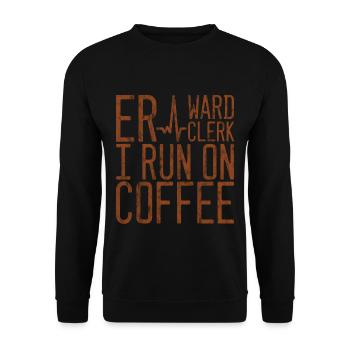 Er Ward Clerk I Run On Coffee 3 - Unisex Pullover - Schwarz - Vorne - Alina (178cm) & Michal (187cm)