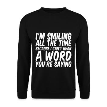 Because I Can't Hear A Word You're Saying - Unisex Pullover - Schwarz - Vorne - Alina (178cm) & Michal (187cm)