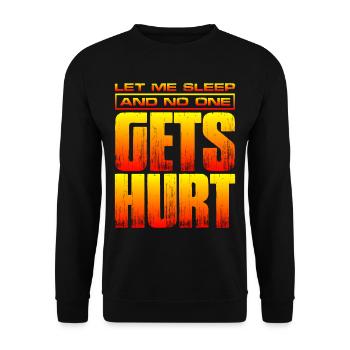 Let Me Sleep And No One Gets Hurt 2 - Unisex Sweatshirt - black - Front - Alina (178cm) & Michal (187cm)
