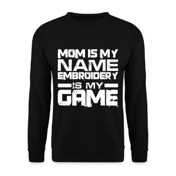 Mom Is My Name Embroidery Is My Game 2 - Unisex Sweatshirt - black - Front - Alina (178cm) & Michal (187cm)