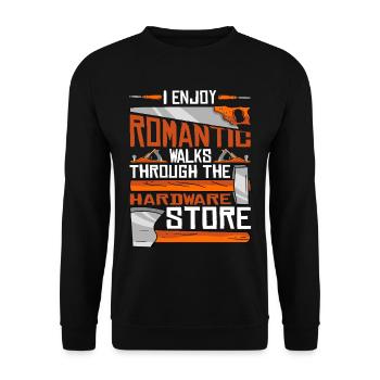 I Enjoy Romantic Walks Through Hardware Store 26 - Unisex Sweatshirt - black - Front - Alina (178cm) & Michal (187cm)