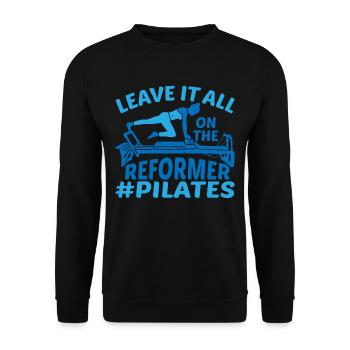 Leave It All On The Reformer #Pilates 6 - Unisex Pullover - Schwarz - Vorne - Alina (178cm) & Michal (187cm)