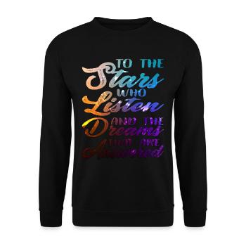 The Stars Who Listen The Dreams That Are Answered4 - Unisex Sweatshirt - black - Front - Alina (178cm) & Michal (187cm)