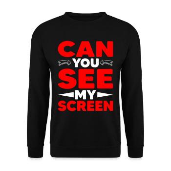 Can You See My Screen 4 - Unisex Pullover - Schwarz - Vorne - Alina (178cm) & Michal (187cm)